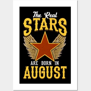 The Real Stars Are Born in August Posters and Art